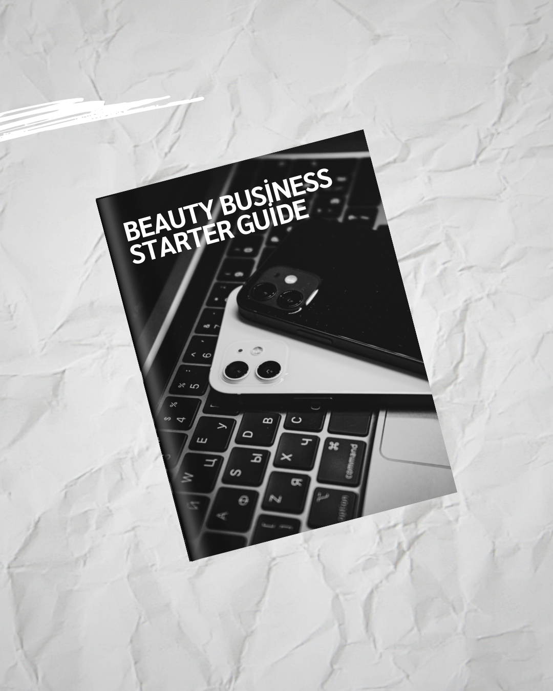 The Beauty Biz Starter Guide - Turn your Instagram into a client magnet.